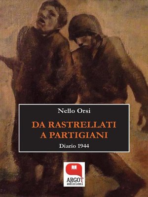 cover image of Da rastrellati a partigiani